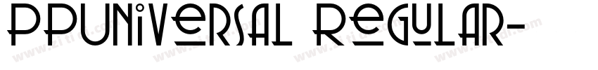 PPUniversal Regular字体转换 PPUniversal Regular字体转换